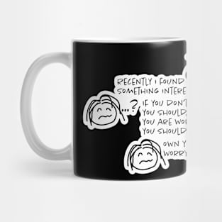 Own your worry Mug